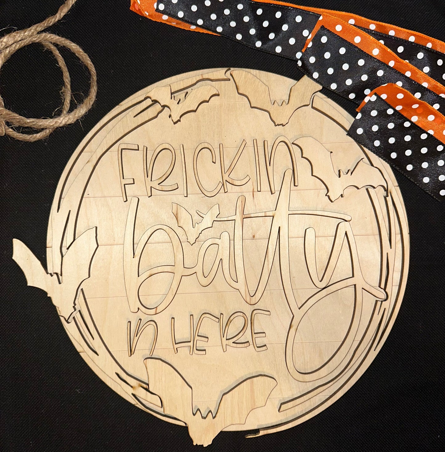 Frickin Batty 14inch door hanger