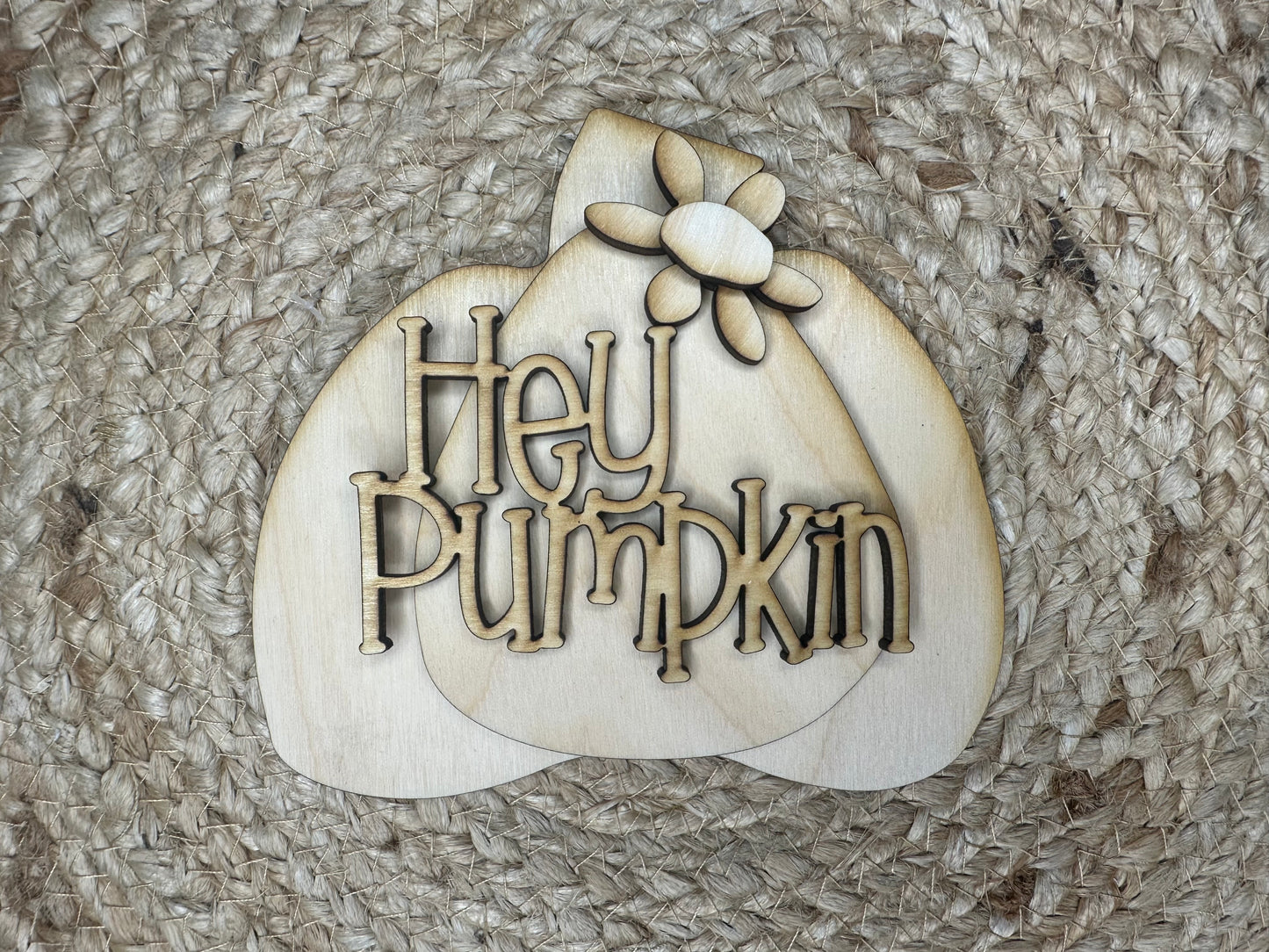 Hey Pumpkin Sign